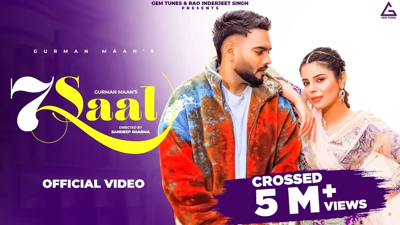 7 Saal (Official Video) : Gurman Maan | Jasmeen Akhtar | Punjabi Song