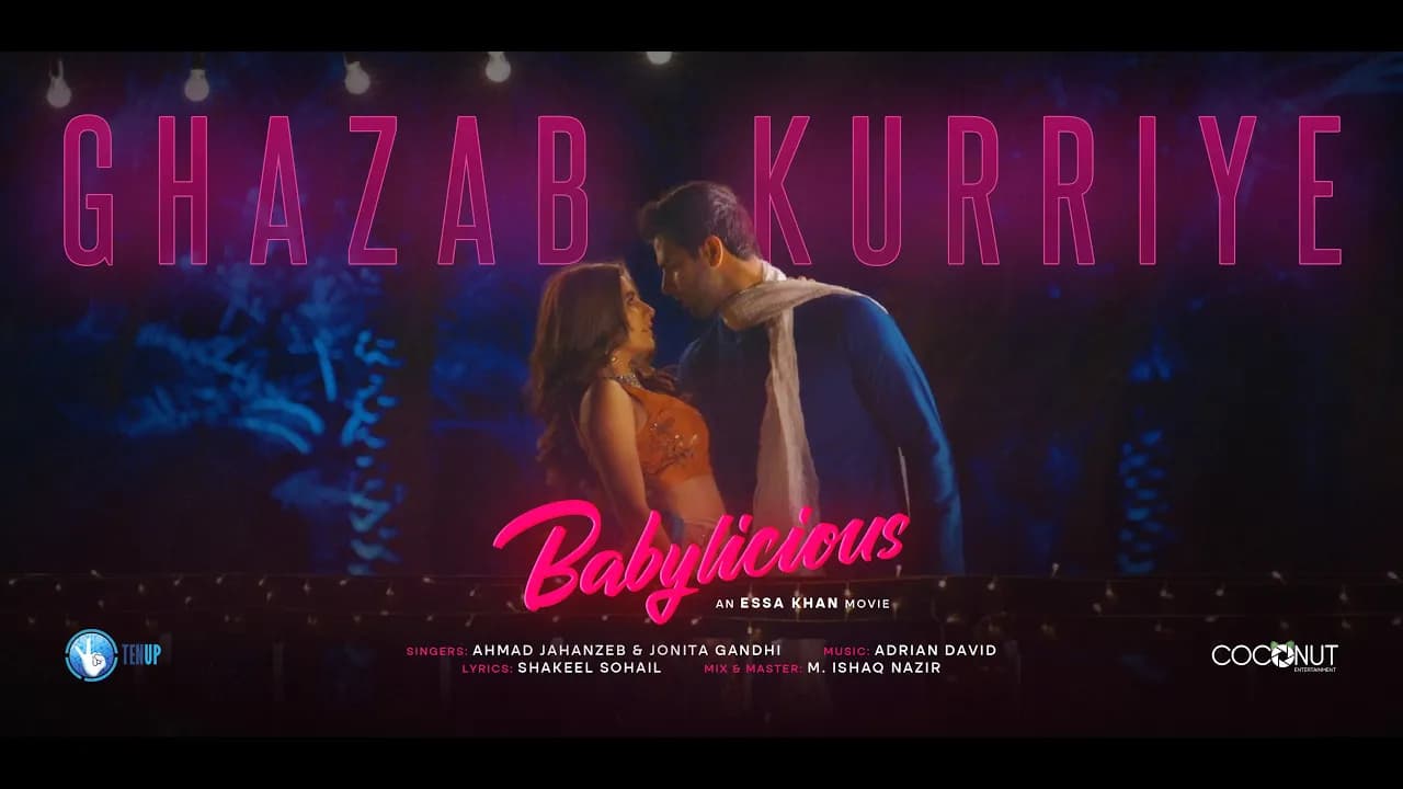 GHAZAB KURRIYE | Babylicious | Syra Yousuf | Ankur Rathee | Jonita Gandhi | Ahmed Jahanzeb