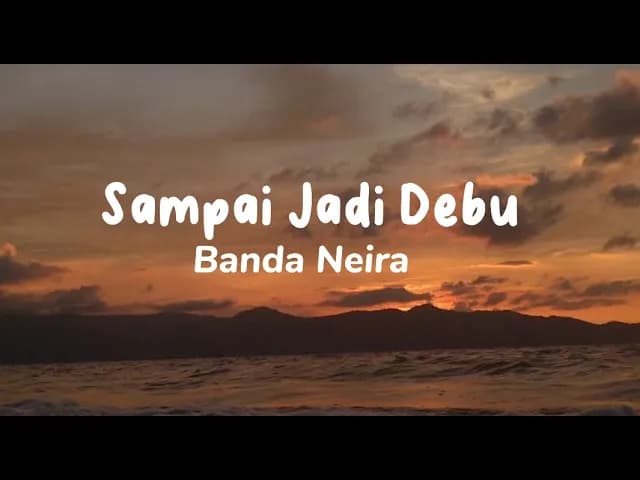 Sampai Jadi Debu - Banda Naira (Lirik Lagu)