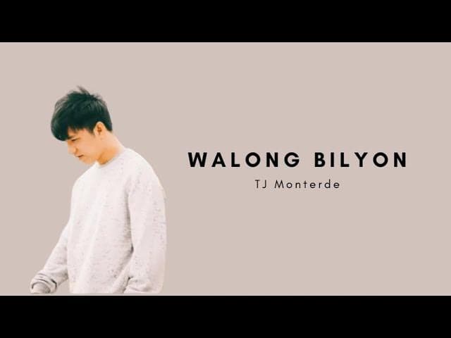 TJ Monterde- Walong Bilyon (Lyrics)