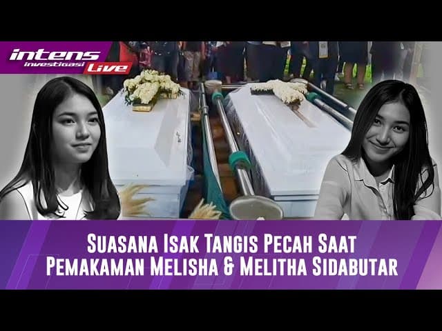 Suasana Duka Pemakaman Melitha & Melisha Sidabutar
