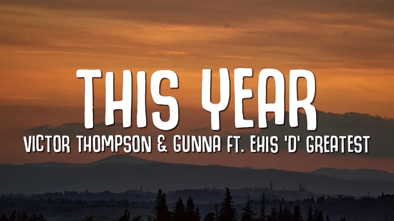 THIS YEAR Blessing Remix - Gunna, Victor Thompson, Ehis 'D' Greatest (LYRICS)