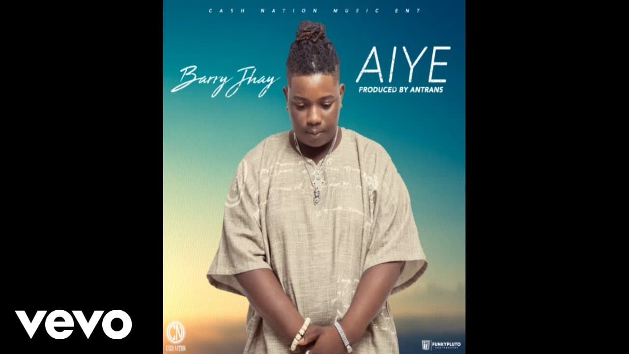 Barry Jhay - Aiye (Official Audio)