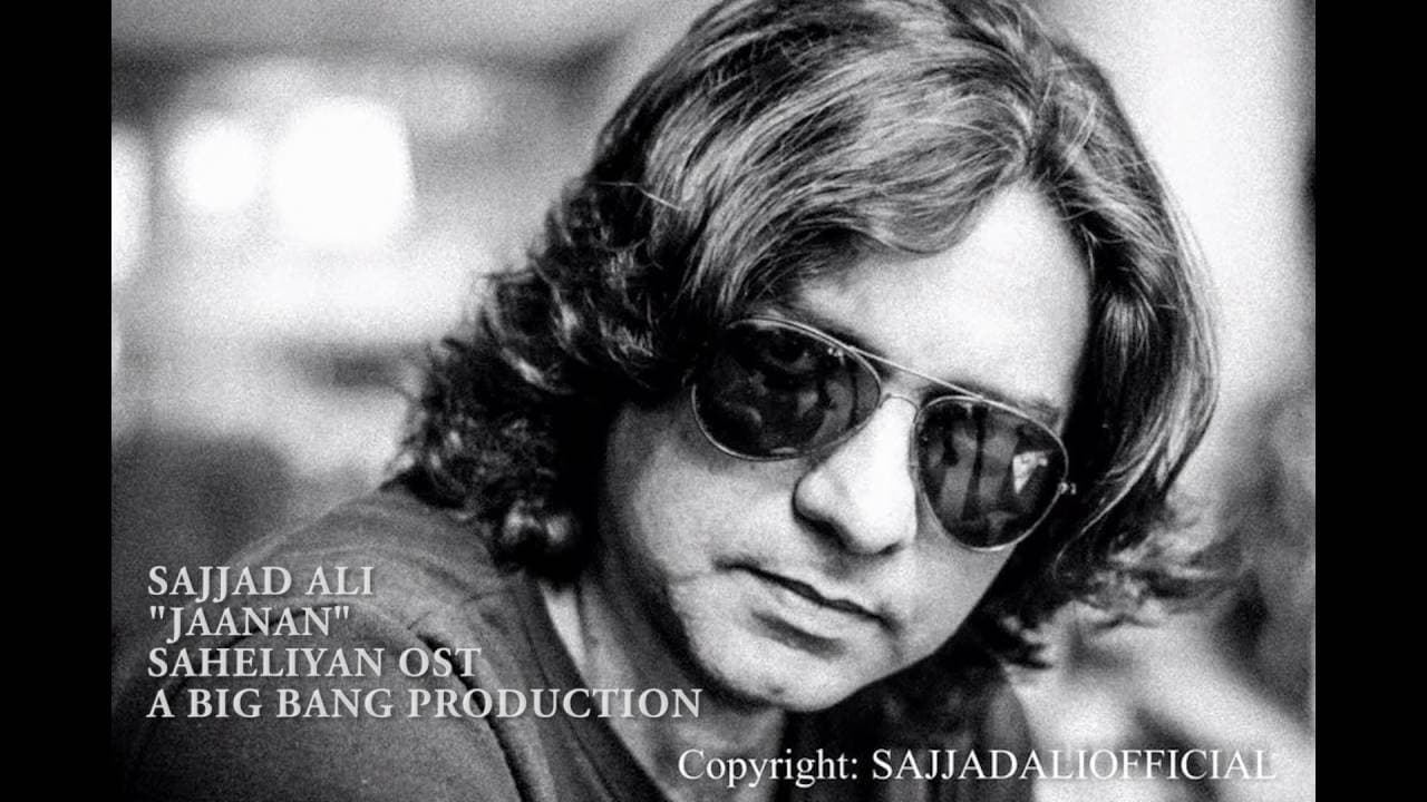 Sajjad Ali - Jaanan - Official (Saheliyan OST)