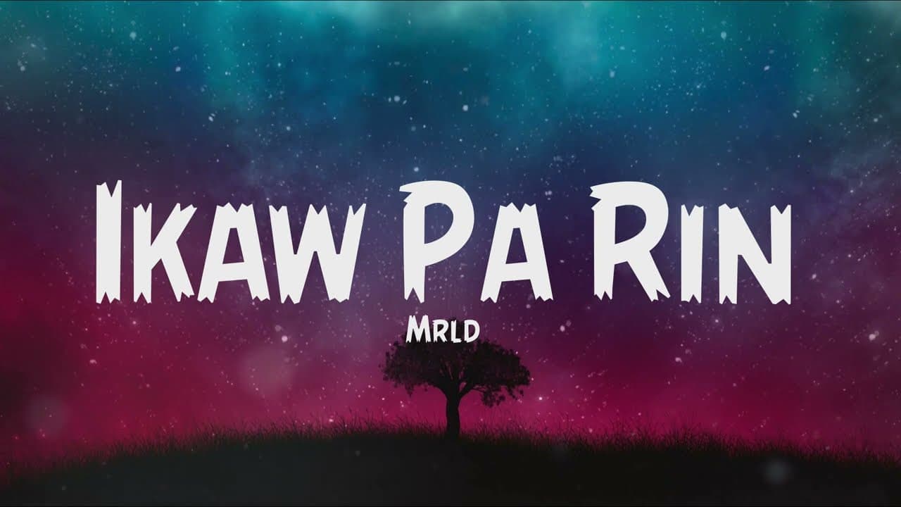 Ikaw pa rin - Mrld (Karaoke Version)