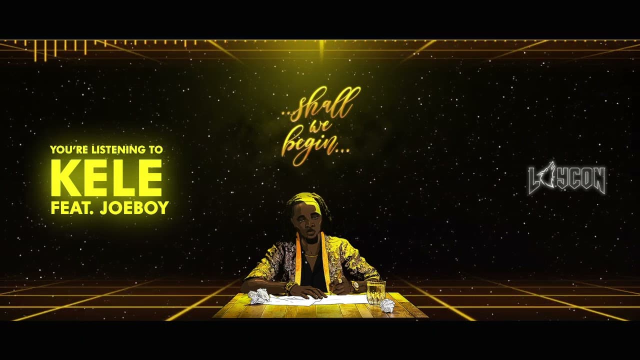 Laycon - Kele feat. Joeboy (Official Lyrics Video)