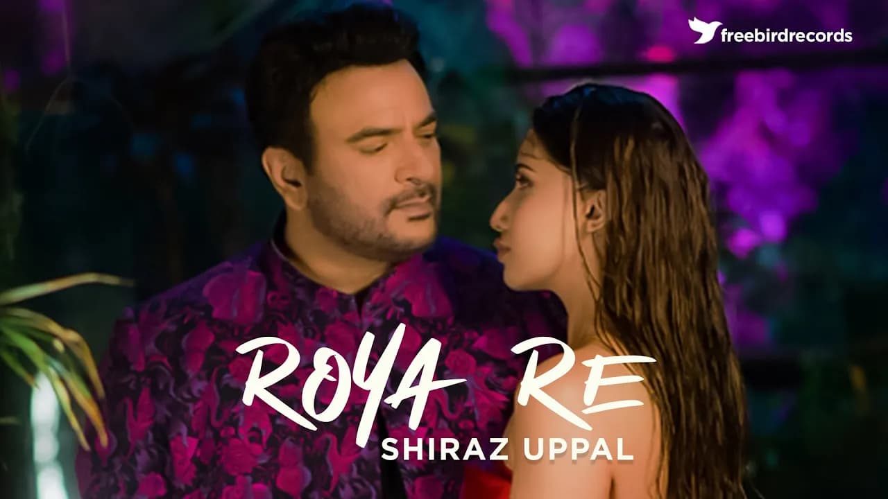 Shiraz Uppal | ROYA RE 2.0 | ft. Fatima Hira | Freebird Records | Latest Music Video
