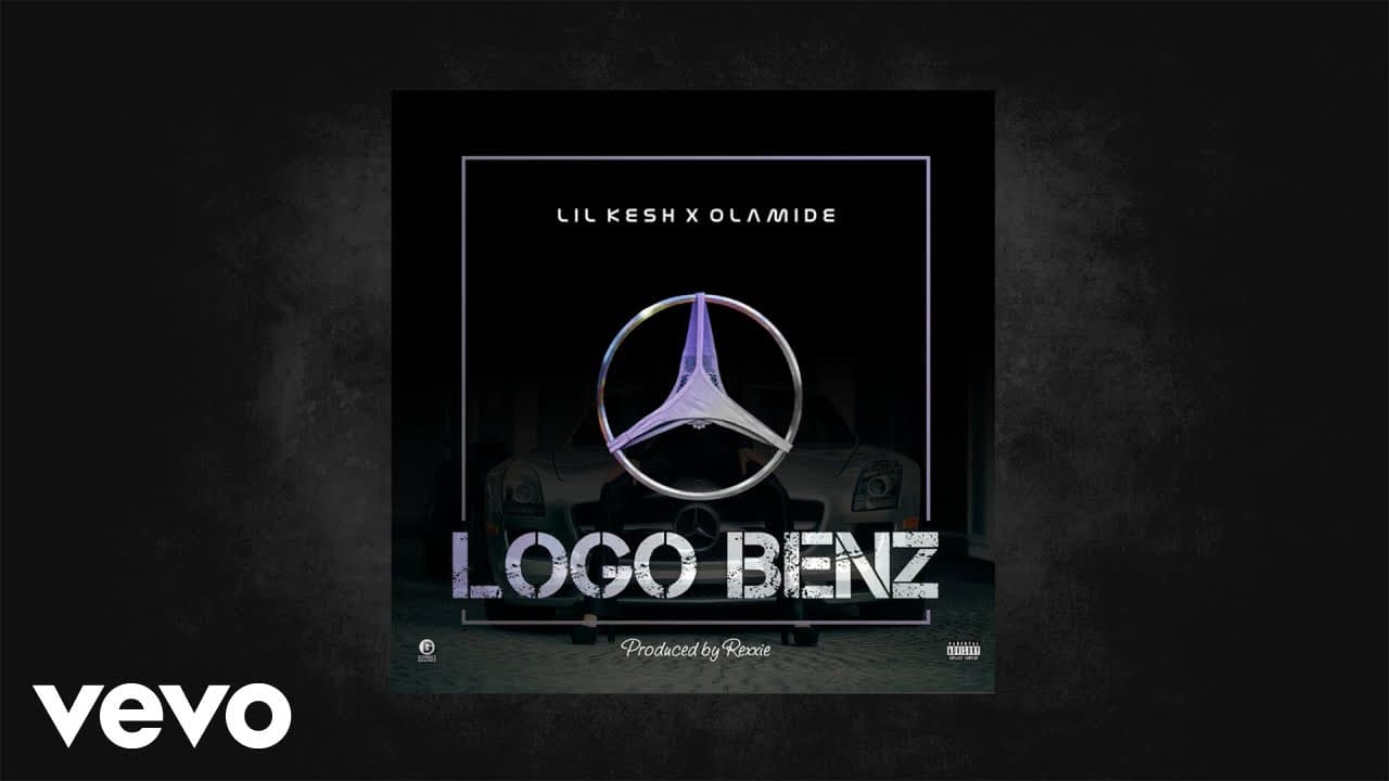 Lil Kesh, Olamide - Logo Benz (Audio)