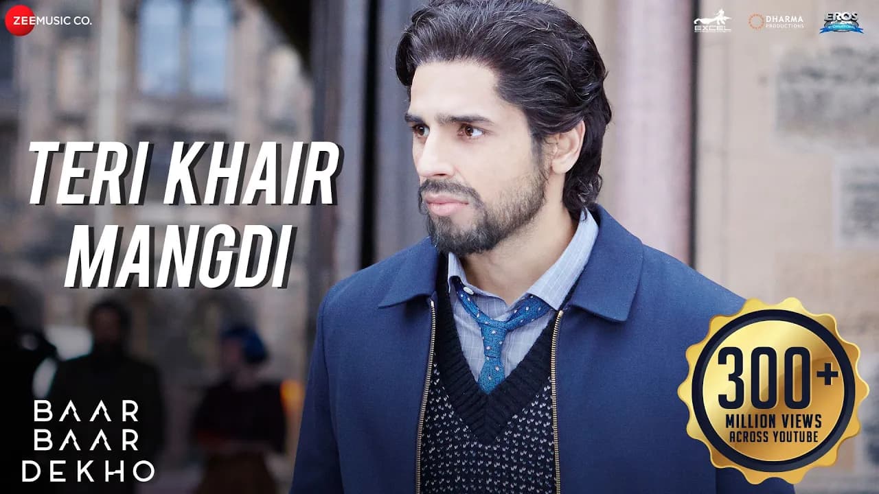 Teri Khair Mangdi - Baar Baar Dekho | Sidharth Malhotra & Katrina Kaif | Bilal Saeed