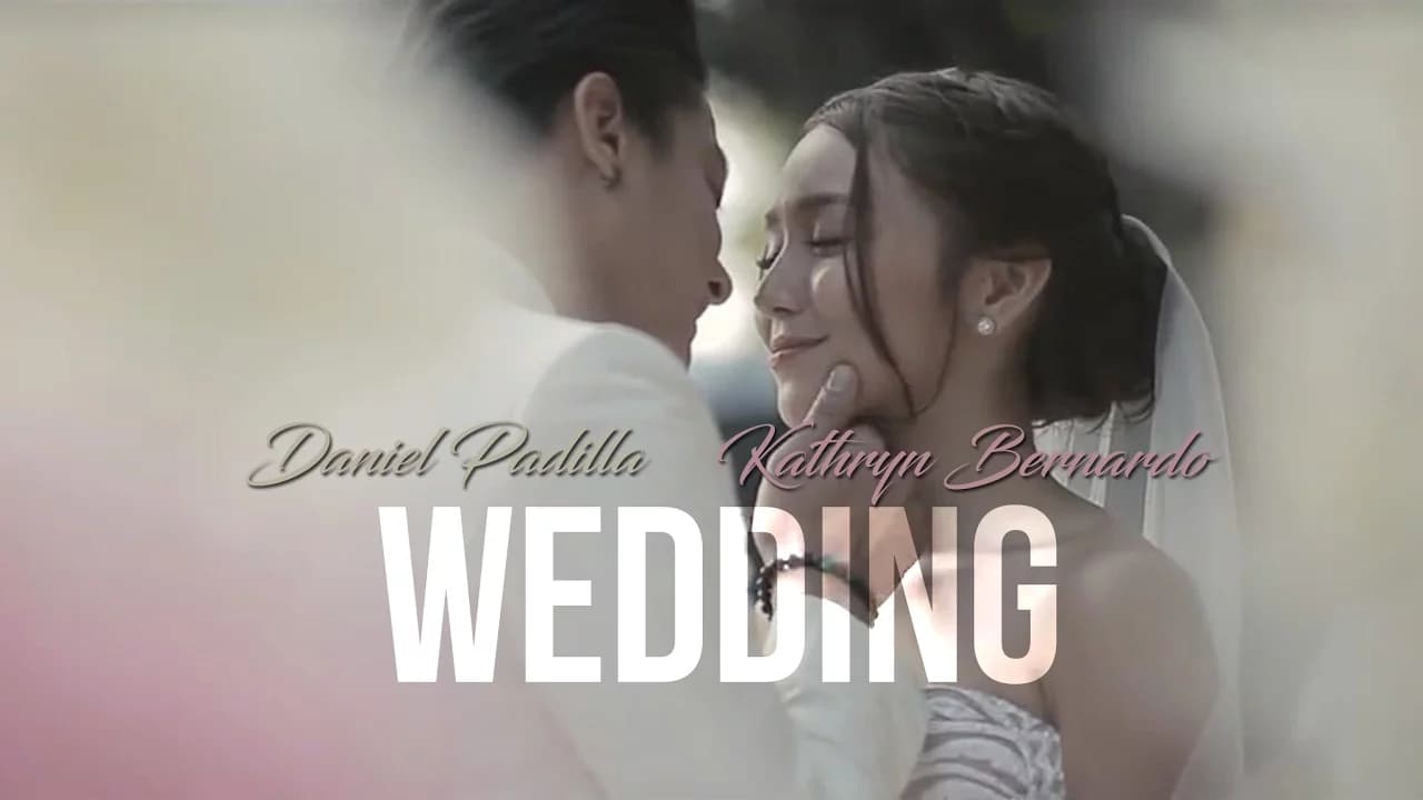 Daniel Padilla & Kathryn Bernardo's Wedding