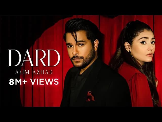 Asim Azhar - Dard (Official Video) Durefishan Saleem | Kunaal Vermaa