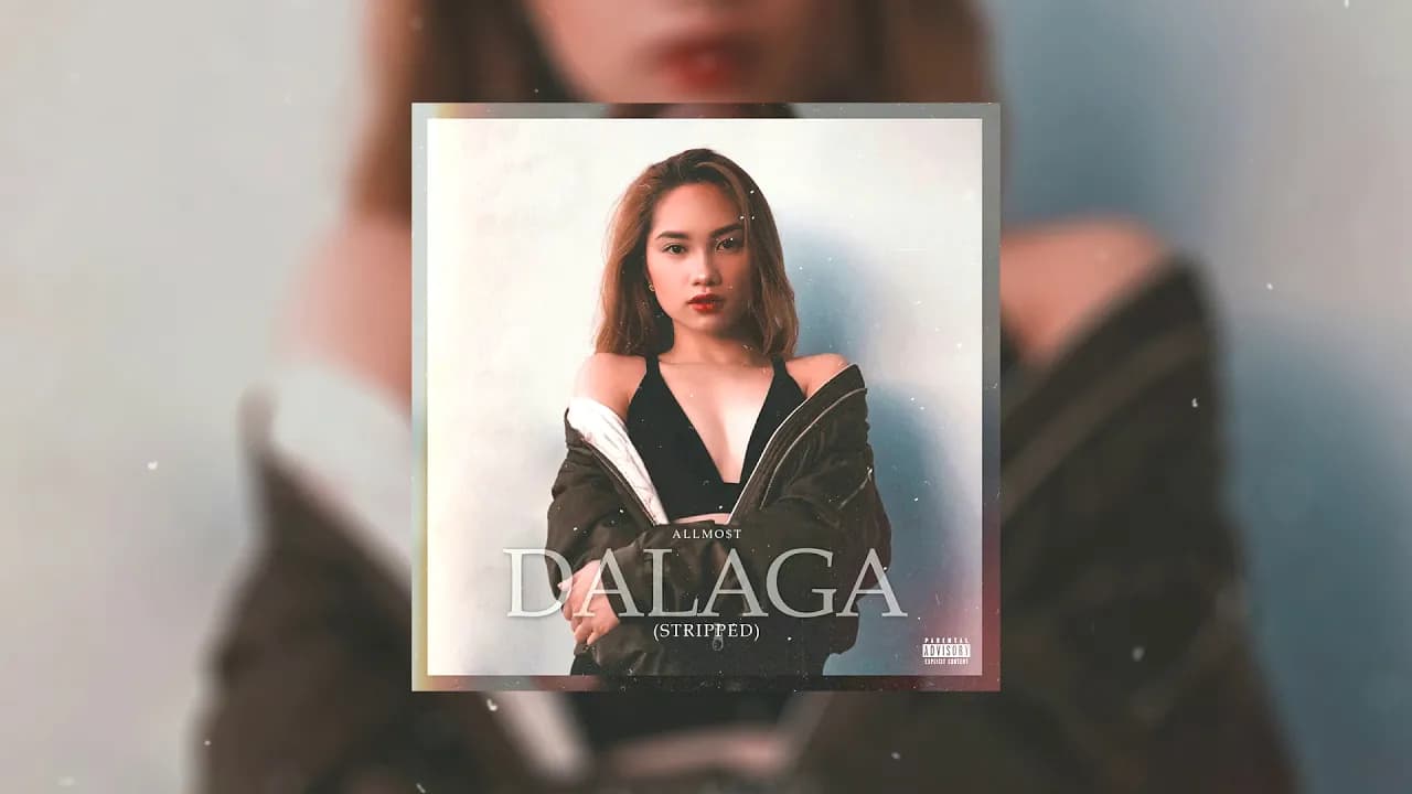 ALLMO$T - Dalaga (Stripped)