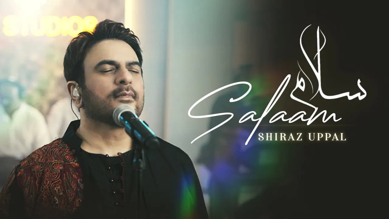 Shiraz Uppal | Salaam | Naat