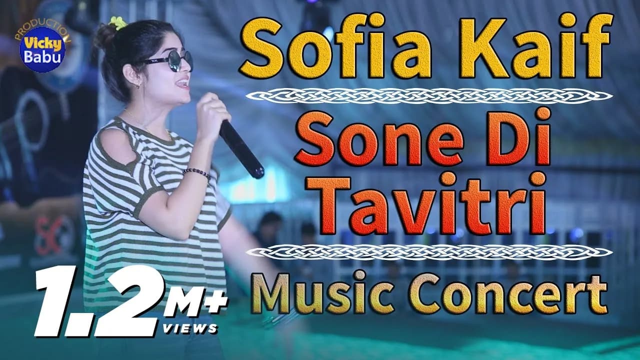 Sone Di Tavitri | Sofia Kaif | lahore musical concert 2018 | Vicky Babu Production