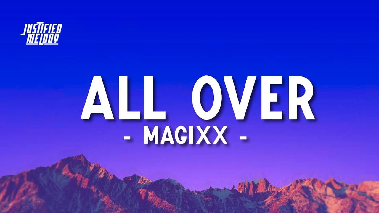 Magixx - All Over (Lyrics)(chop banana like monkey, body sweeter than turkey)