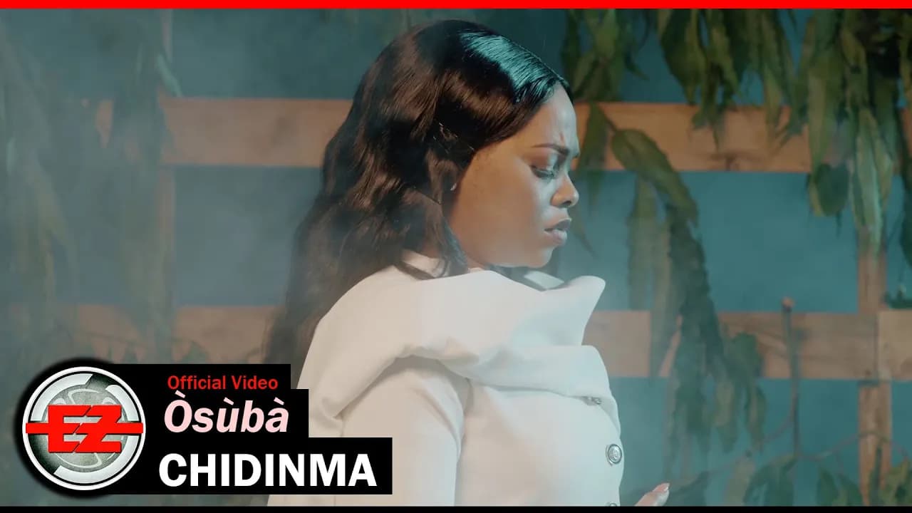 Chidinma - Òsùbà (Official Video)