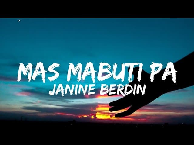 Janine Berdin - Mas Mabuti Pa (Lyrics)