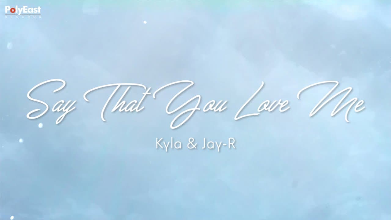 Kyla Ft. Jay R - Say That You Love Me (Lyric Video)