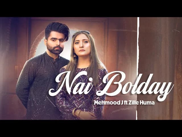 NAI BOLDAY - MEHMOOD J & ZILLE HUMA (OFFICIAL MUSIC VIDEO) Latest New Punjabi Songs 2024