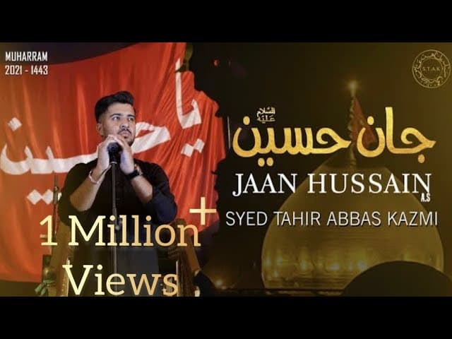 Nohay 2021 | Jaan Hussain | Syed Tahir Abbas Kazmi | Muharram 2021-1443