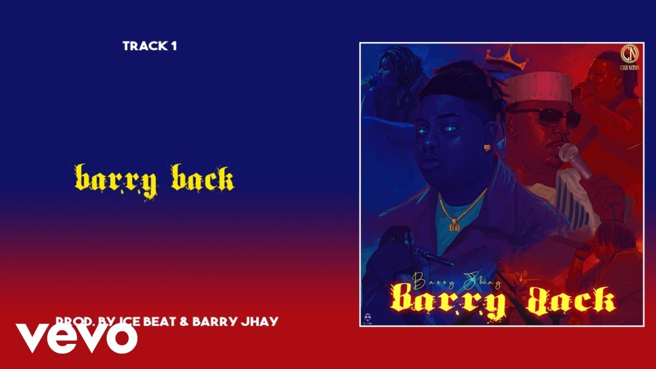 Barry Jhay - Barry Back (Official Audio)