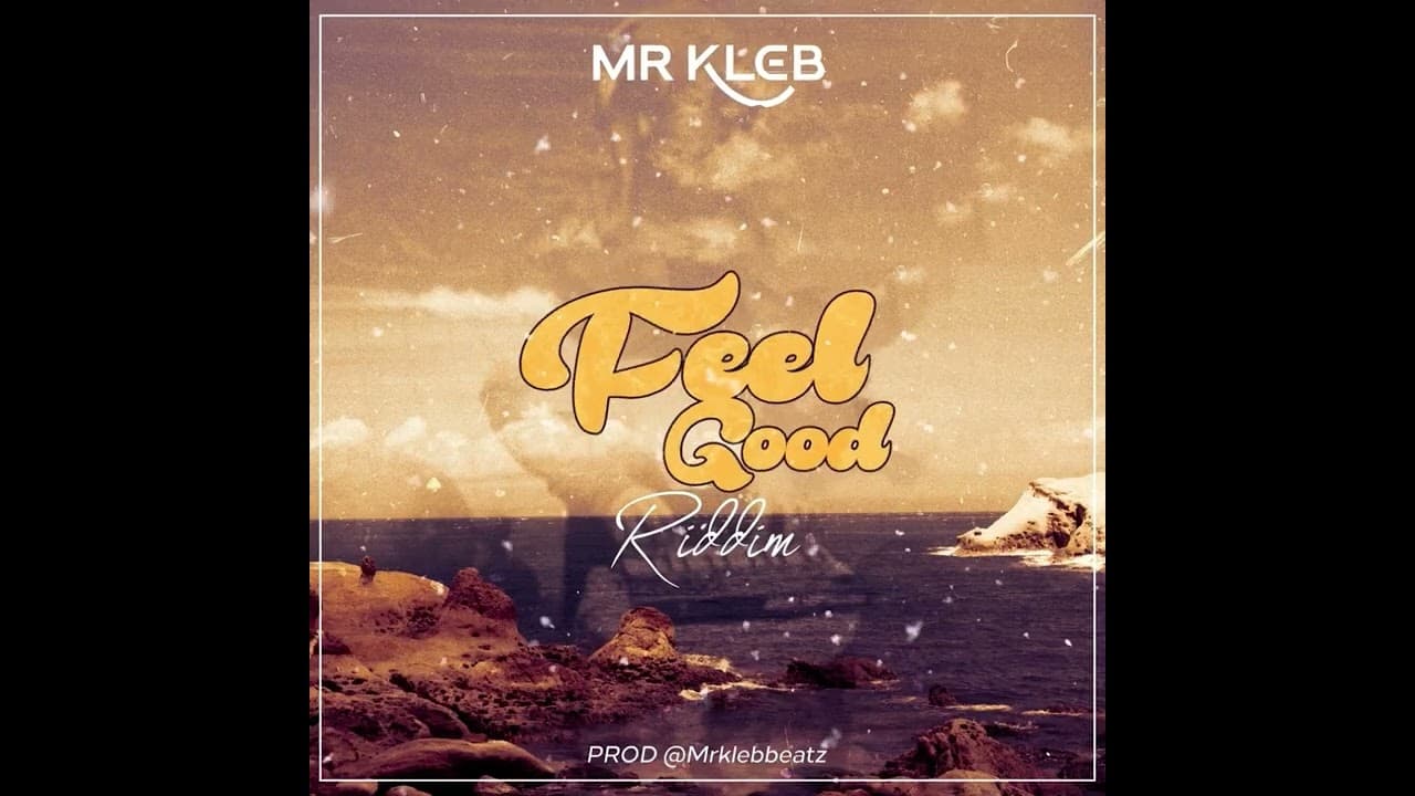 Mr Kleb-Feel Good Riddim