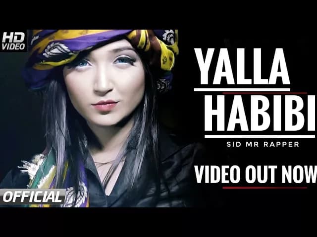 Yalla Habibi (Official Video) - Sid mr Rapper & Dj Danny | Latest Punjabi Song | Full HD