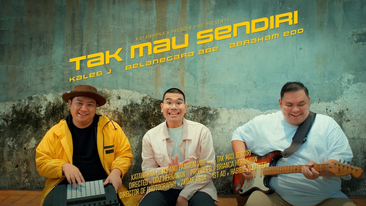 Kaleb J, Belanegara Abe & Abraham Edo - Tak Mau Sendiri (Official Music Video)