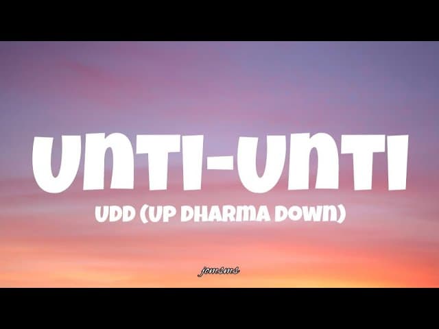 Up Dharma Down - Unti-Unti