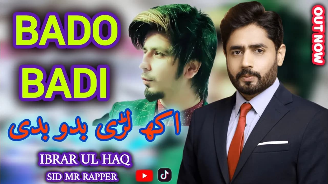 Bado Badi Ibrar Ul Haq & Sid Mr Rapper | Official Video  Bado Badi Viral Song | full video song 2024