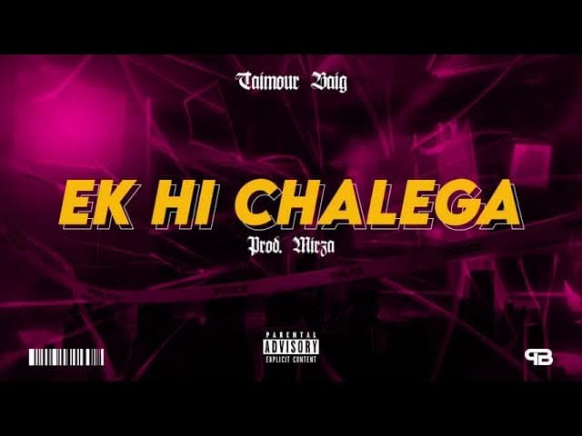 EK HI CHALEGA - TAIMOUR BAIG | Prod. Mirza (Official Audio)