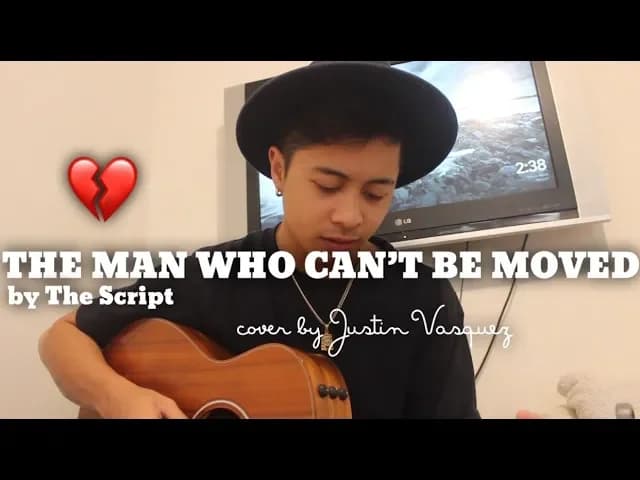 The man who can't be moved x cover by Justin Vasquez