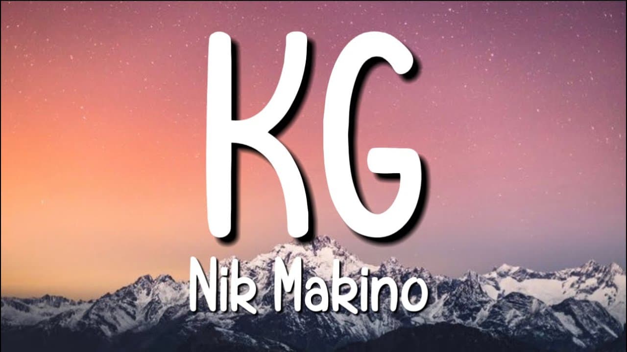 Nik Makino - KG (Lyrics)