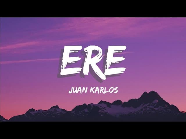 Juan Karlos - ERE (Lyrics)
