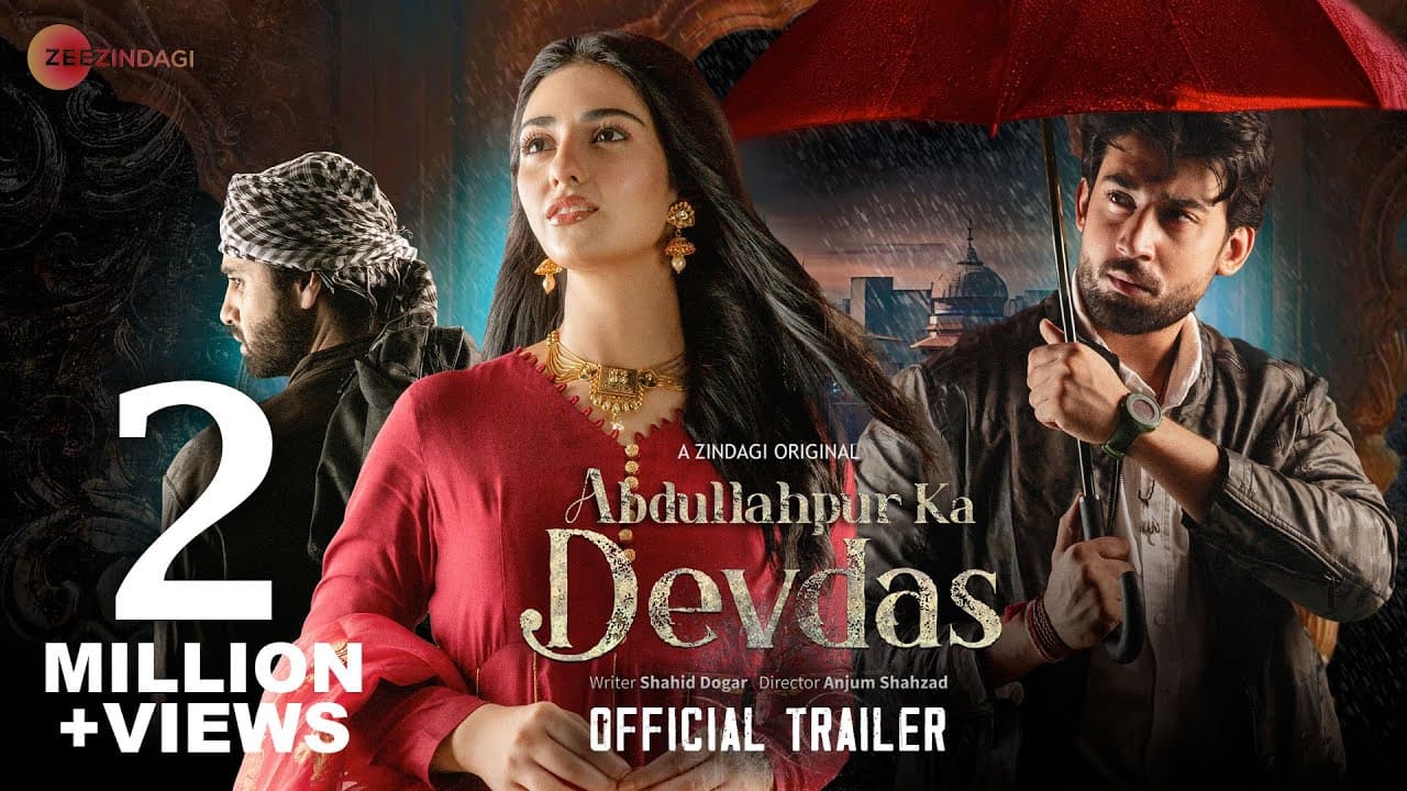 Abdullahpur Ka Devdas I Official Trailer I Bilal Abbas Khan, Sara Khan, Raza Talish