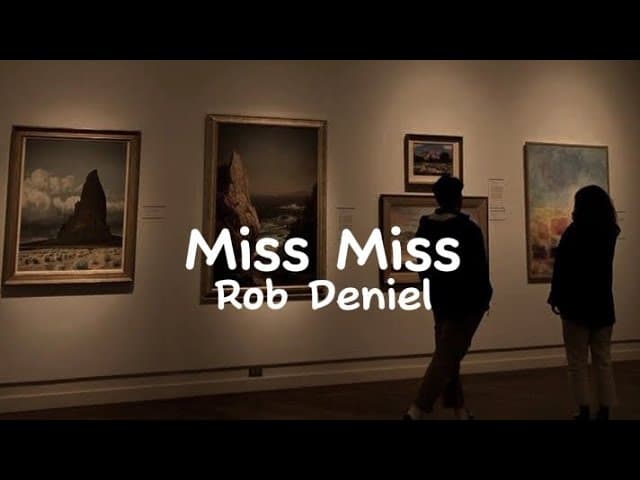 Rob Deniel - Miss Miss  (Lyrics)