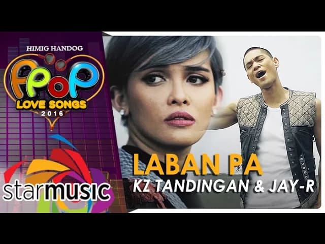 KZ Tandingan and Jay-R - Laban Pa (Official Music Video)
