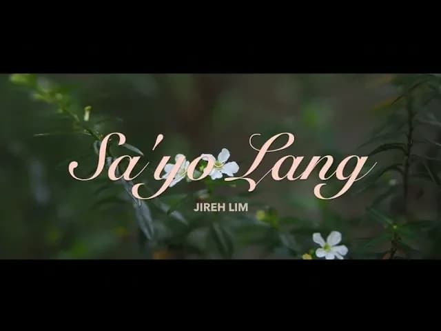 Jireh Lim - Sa'yo Lang Lyric Video