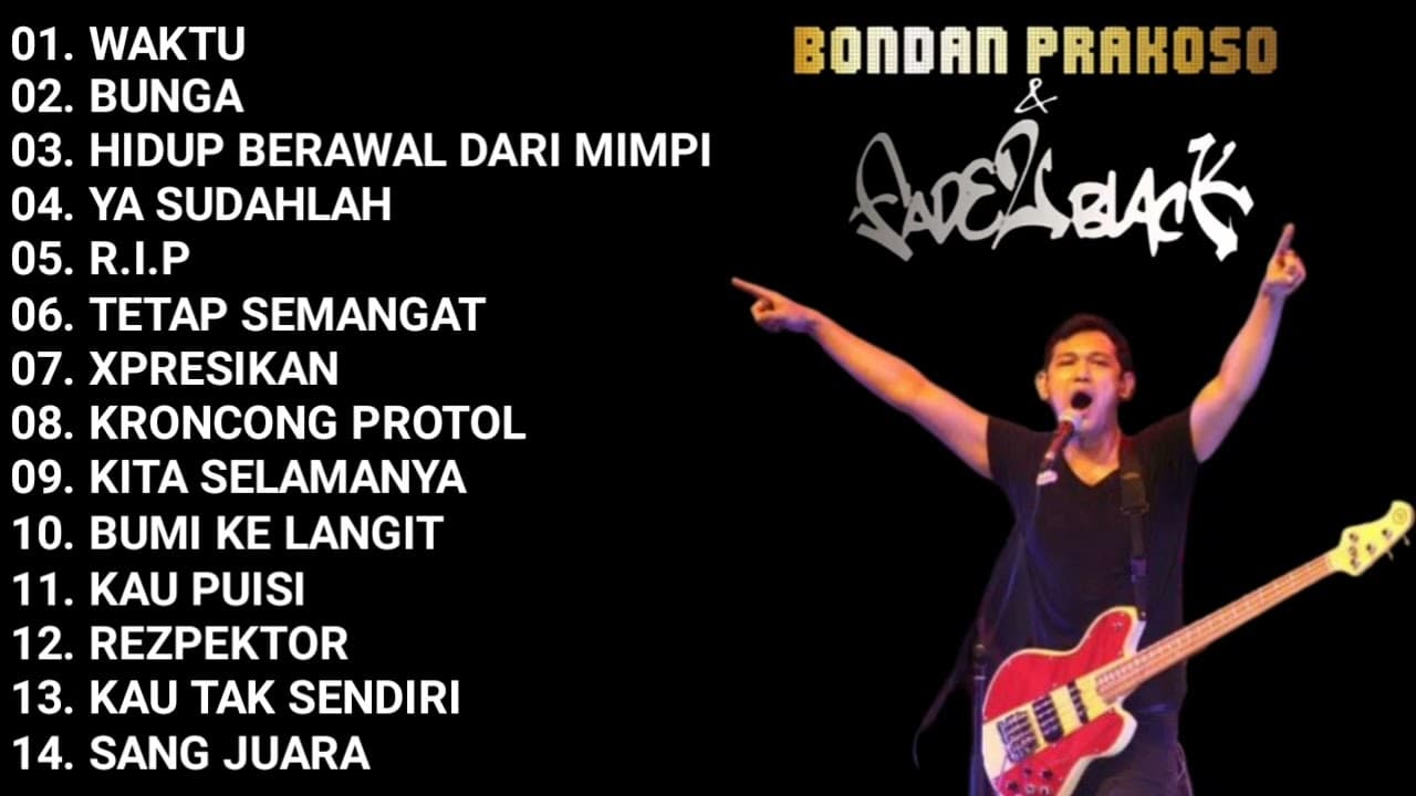 BONDAN PRAKOSO AND FADE2BLACK FULL ALBUM TERBAIK DAN TERPOPULER PADA MASANYA