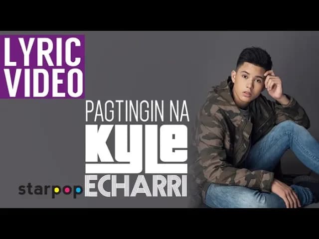 Pagtingin Na - Kyle Echarri (Lyrics)