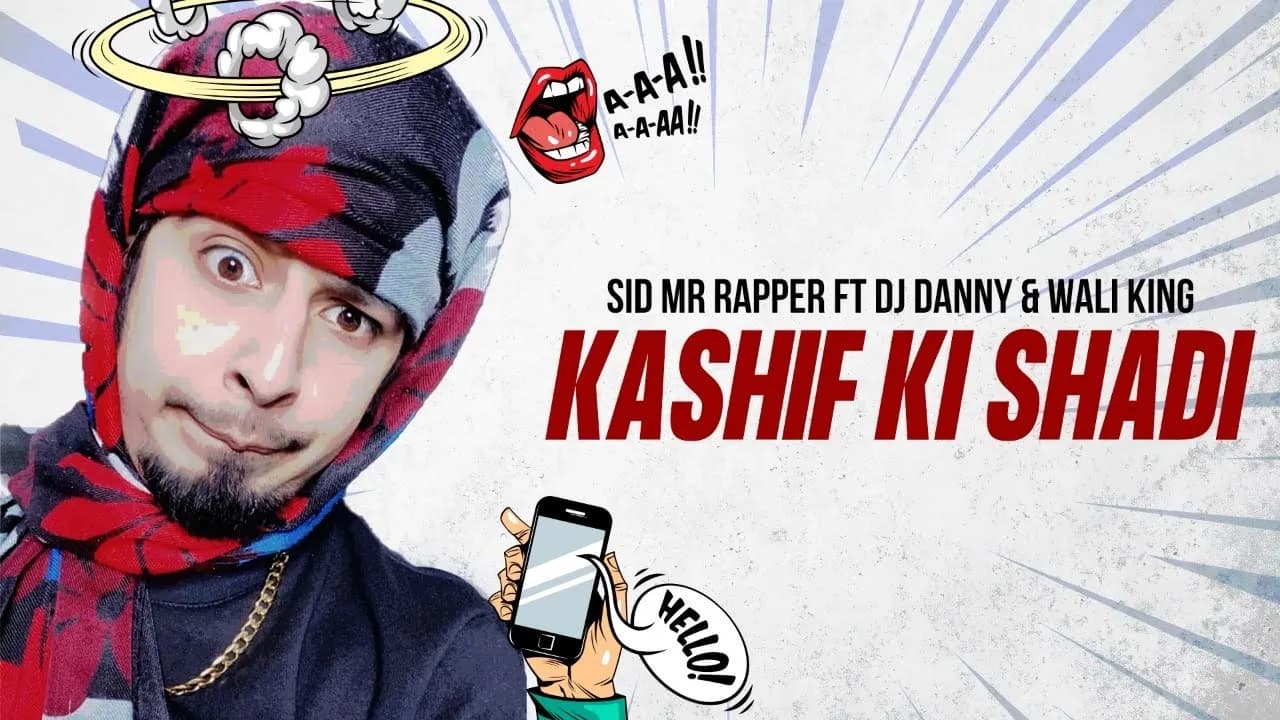 Kashif Ki Shaadi | Kyu Kashif | Sid Mr Rapper