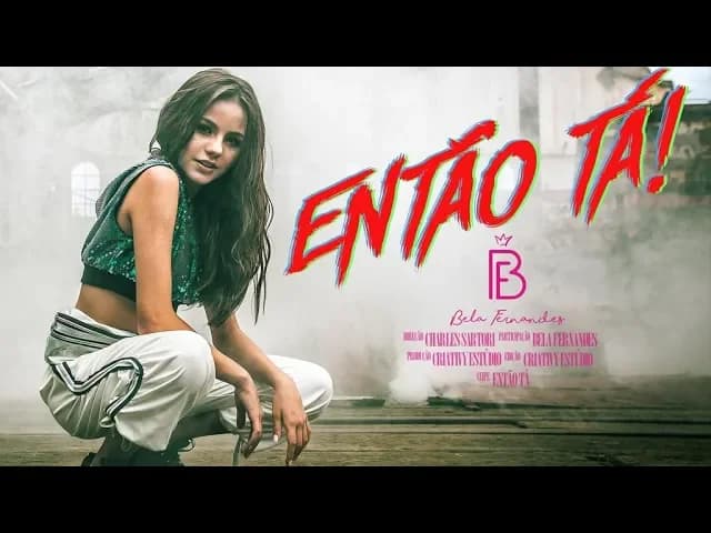 Bela Fernandes - Então Tá! (Videoclipe oficial)