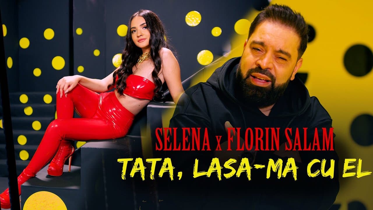 Selena ❤️ Florin Salam 🌎 Costi - Tata, lasa ma cu el | Video Oficial