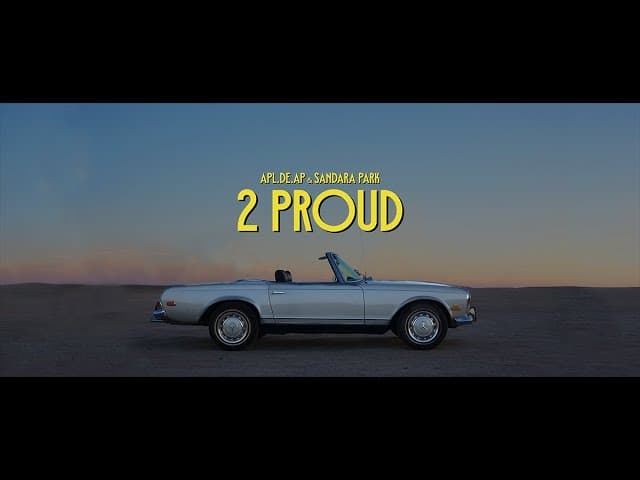 Apl.de.Ap, Sandara Park - 2 Proud (Official Music Video)