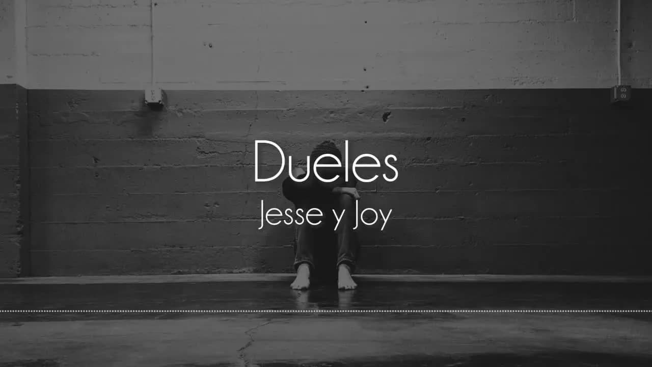 Jesse & Joy - Dueles [Letra]