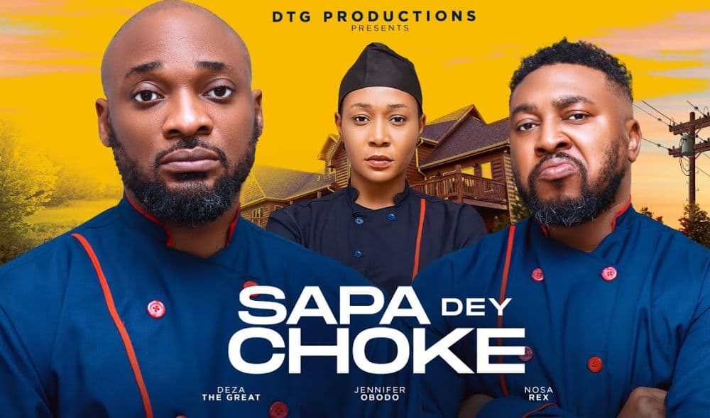SAPA DEY CHOKE. STARRING NOSA REX, DEZA THE GREAT, JENNIFER OBODO. LATEST NIGERIAN MOVIE 2024.