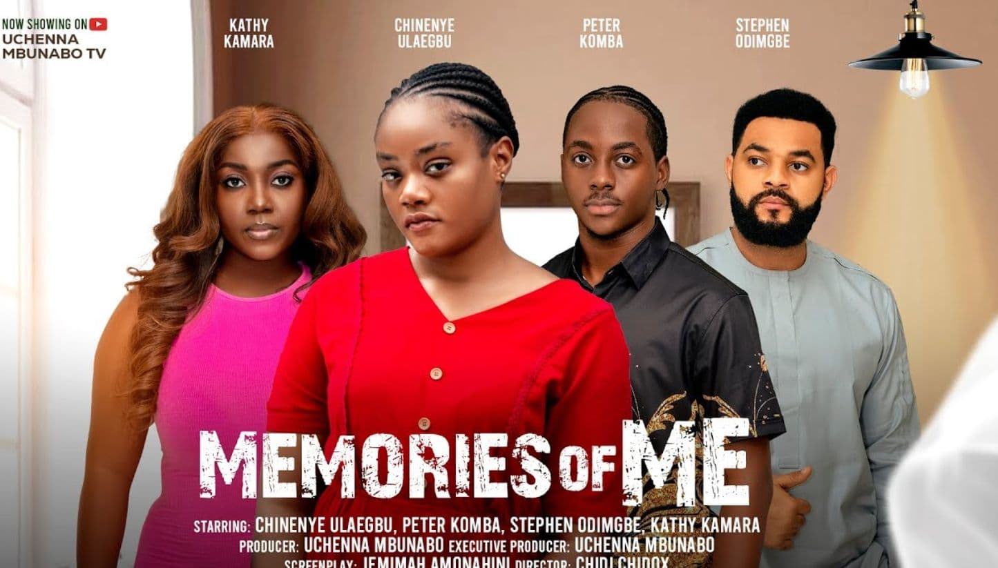 MEMORIES OF ME - CHINENYE ULAEGBU, PETER KOMBA, STEPHEN ODIMGBE, KATHY latest 2024 nigerian movies