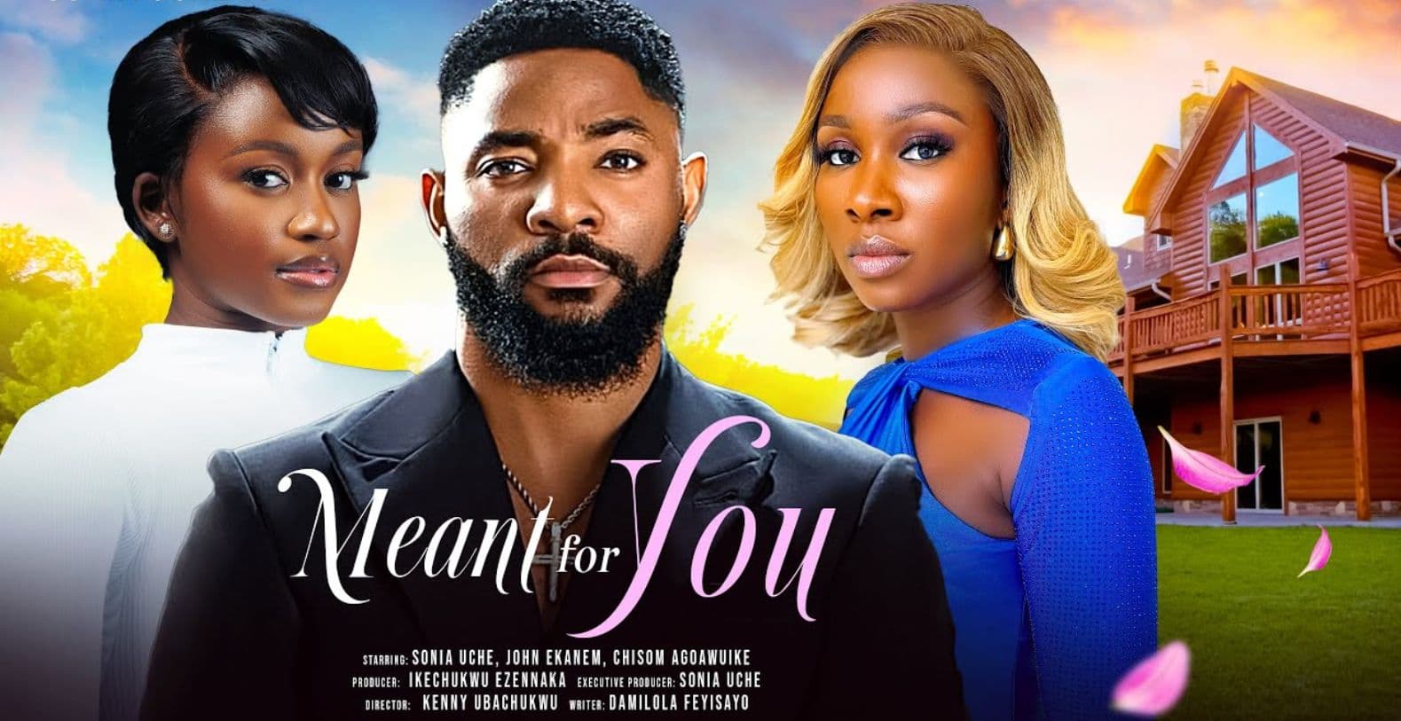 MEANT FOR YOU - SONIA UCHE, JOHN EKANEM, CHISOM AGOAWUIKE latest Nigerian Movie
