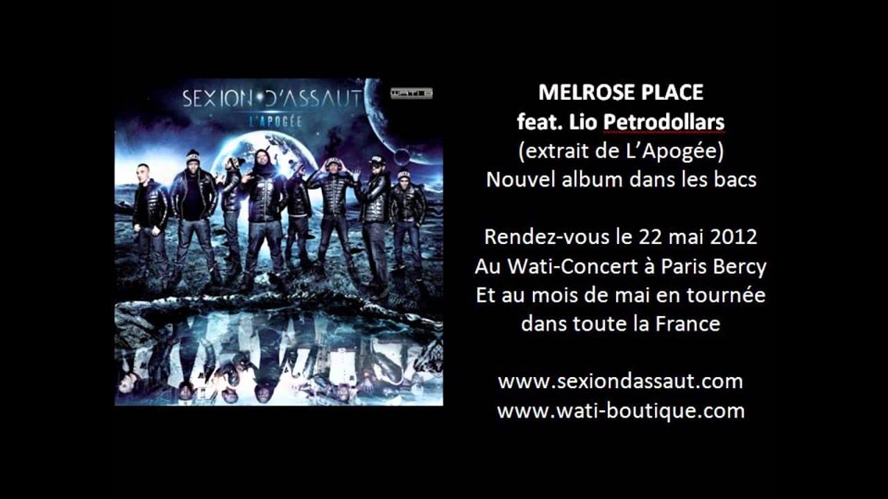 Sexion D'Assaut - Melrose PLace ft. Lio Petrodollars [L'Apogée]