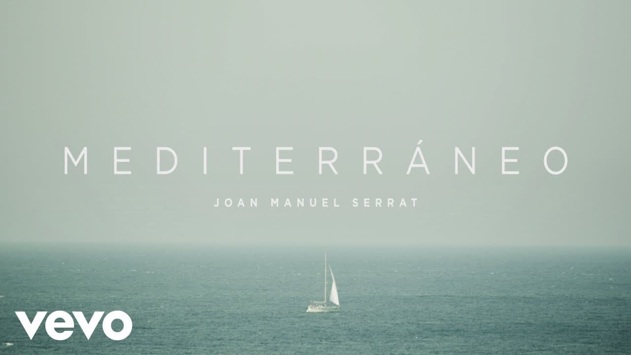 Joan Manuel Serrat - Mediterraneo (Lyric Video)